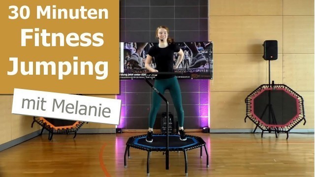 '30 Min Fitness Jumping mit Melanie - Body and Soul dein Fitnesspartner - Marcus Tilch'