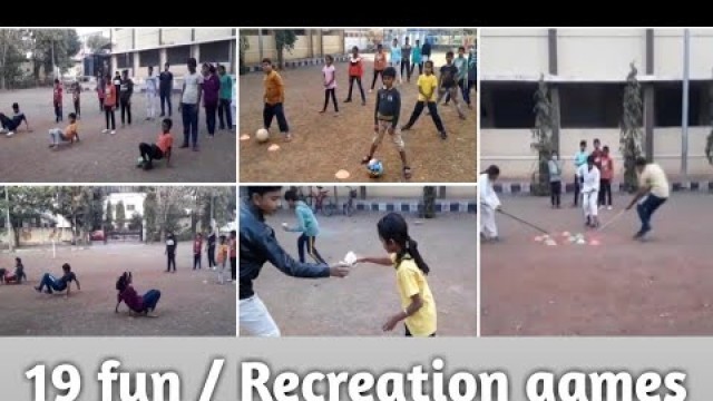 '19 Fun-Recreation games for student/ मनोरंजक खेल/ physical education/ Recreation game #fungames'