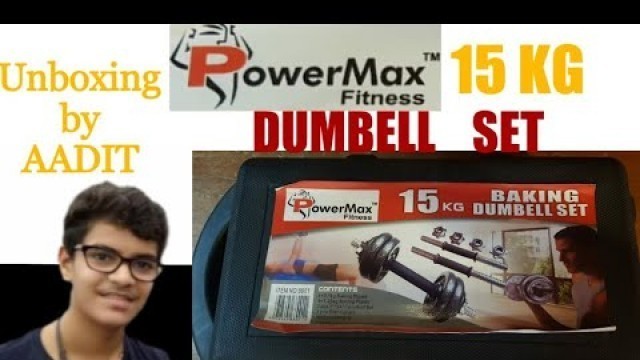 'Powermax 15Kg Baking Dumbell Set | Unboxing & Review | AG Vlogs'