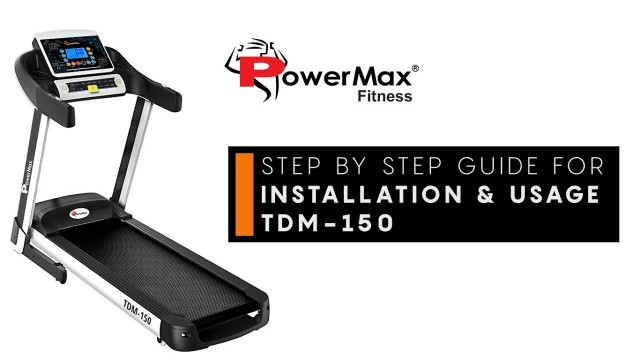 'Powermax Fitness TDM-150 Treadmill - Installation & Usage Guide'