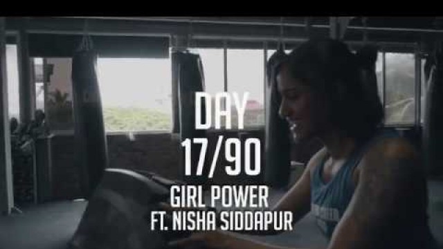'Fitness VLOG DAY 17 - Girl Power FT. NISHA SIDDAPUR'