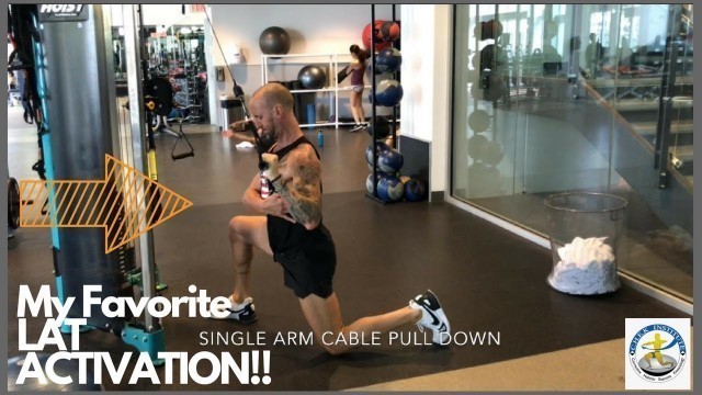 'SINGLE ARM LAT PULL DOWN - LAT ACTIVATION - IMPROVE MIND MUSCLE CONNECTION'
