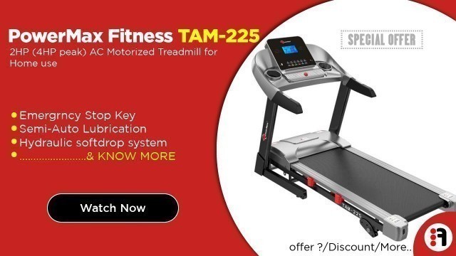 'PowerMax Fitness TAM-225 2HP | Review, AC Motorized foldable Treadmill for Home Use @ Best Price'