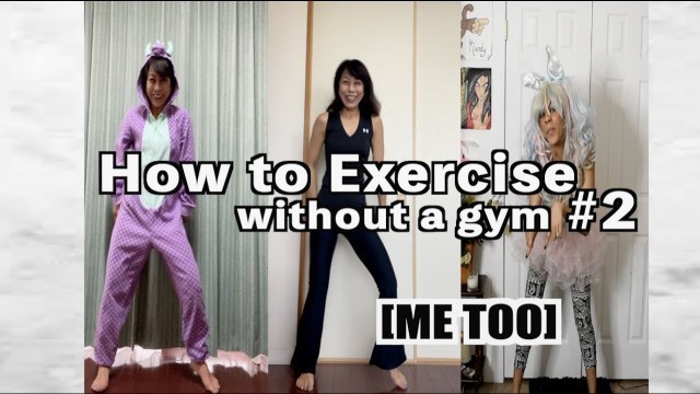 'How to Exercise Without a Gym #2!  - MeToo -  w/Kandy Cos'
