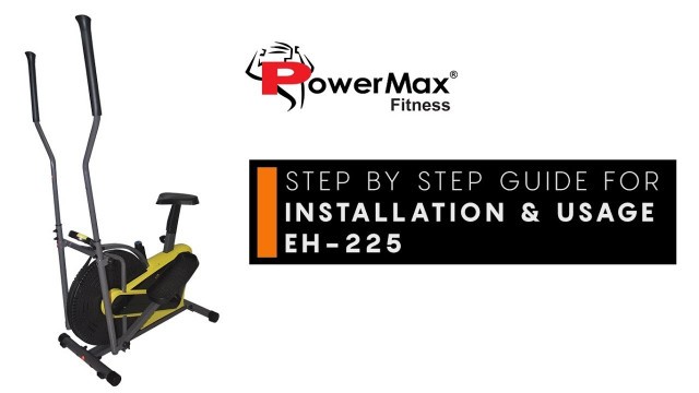 'Powermax Fitness EH-225 Orbitrak - Installation & Usage - Cross Trainer / Elliptical'