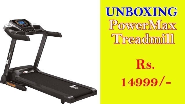 'Powermax Fitness || Treadmill ||'