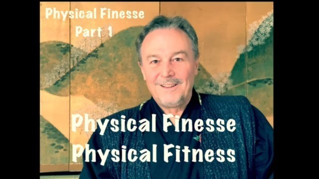 'Physical Finesse Physical Fitness'