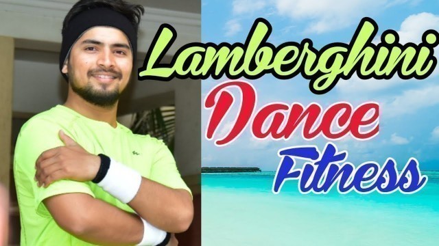 'LAMBERGHINI SONG||DANCE FITNESS|| BY PREM\'SS CUBE'