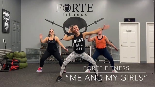 'Forte Fitness DANCE*FIT℠ “Me & My Girls”'