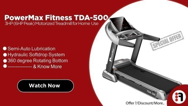 'PowerMax Fitness TDA-500 3HP | Review, Motorized folding Treadmill for Home Use @Best price in India'