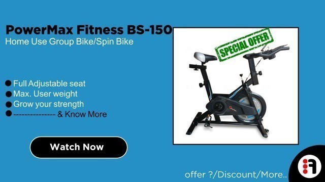 'PowerMax Fitness BS 150 | Review, Home Use Group Bike/Spin Bike for home Use@ Best Price in India'