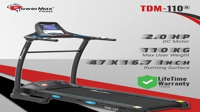 'Buy Powermax Fitness TDM-110 (2.0 HP) Motorized with with 7.2inch Vivid Color Display'