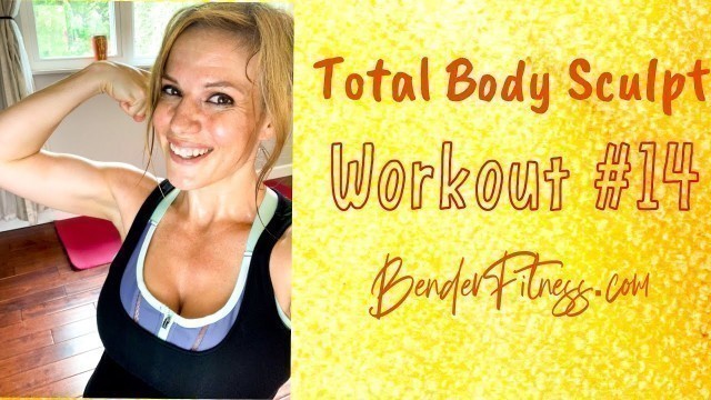 'Total Body Sculpt Workout #14: Full Body Home Workout and Cardio'