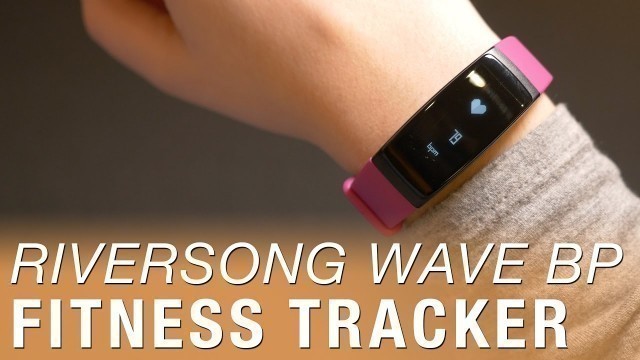 'Wave BP Fitness Tracker by Riversong'